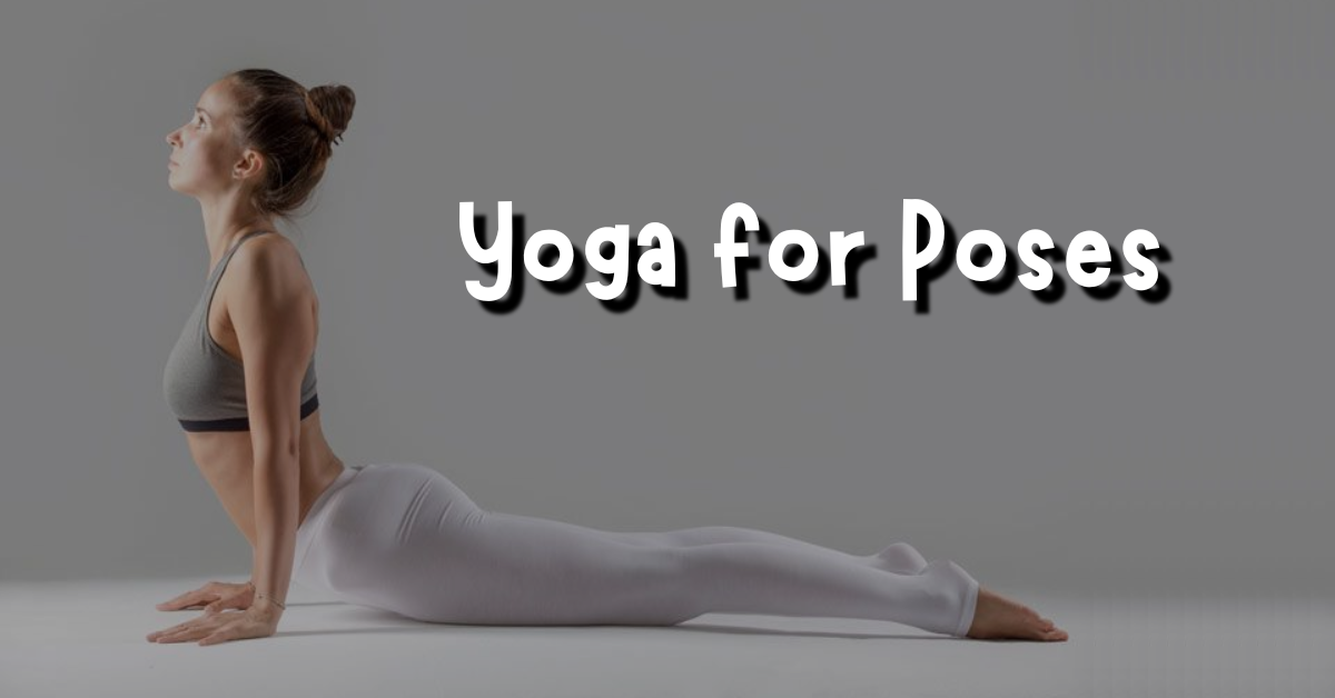 Yoga for Poses