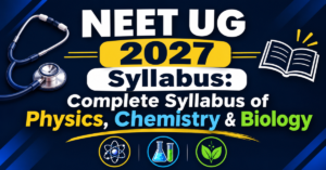 NEET UG 2027 Syllabus