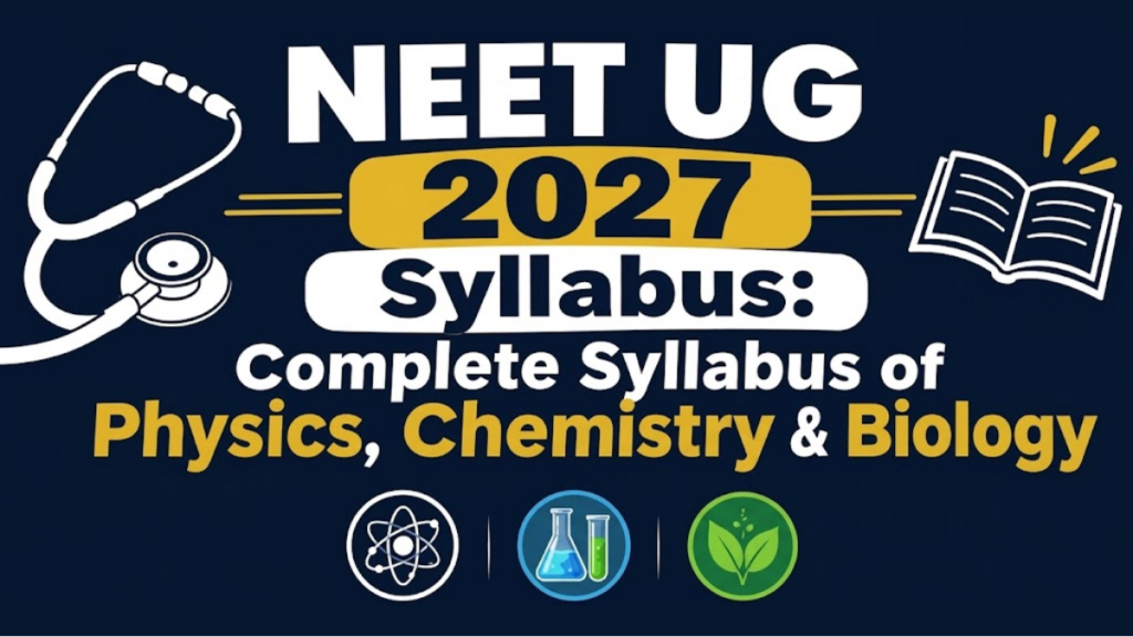 NEET UG 2027 Syllabus