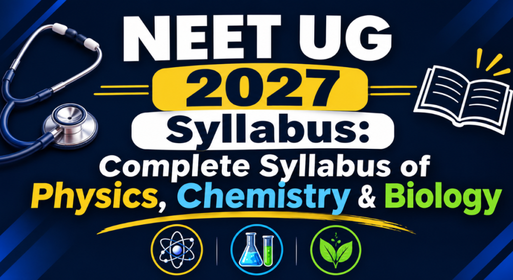 NEET UG 2027 Syllabus