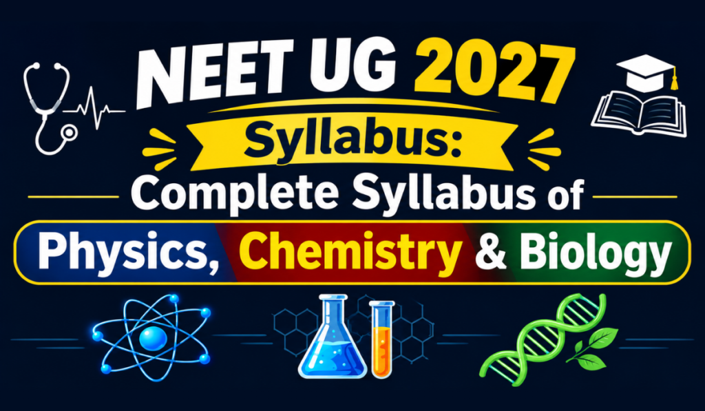 NEET UG 2027 Syllabus