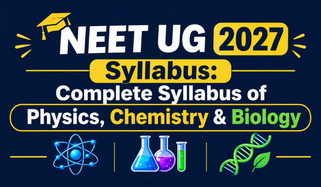 NEET UG 2027 Syllabus