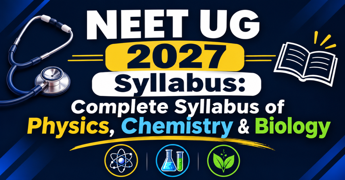 NEET UG 2027 Syllabus